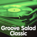 Groove Salad Classic